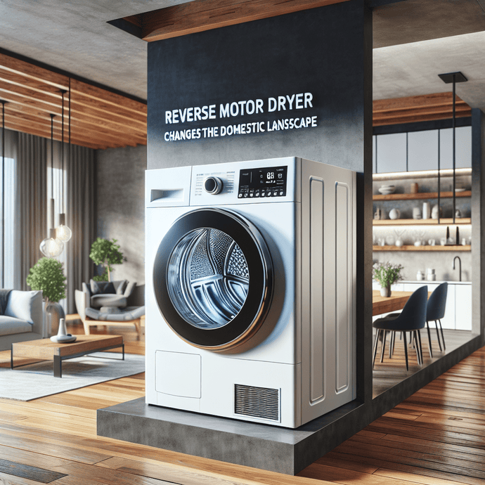 Reverse Motor Dryers: Why This Technology Changes Everything